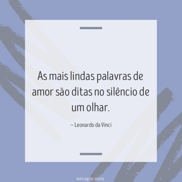 As mais lindas palavras de amor são ditas