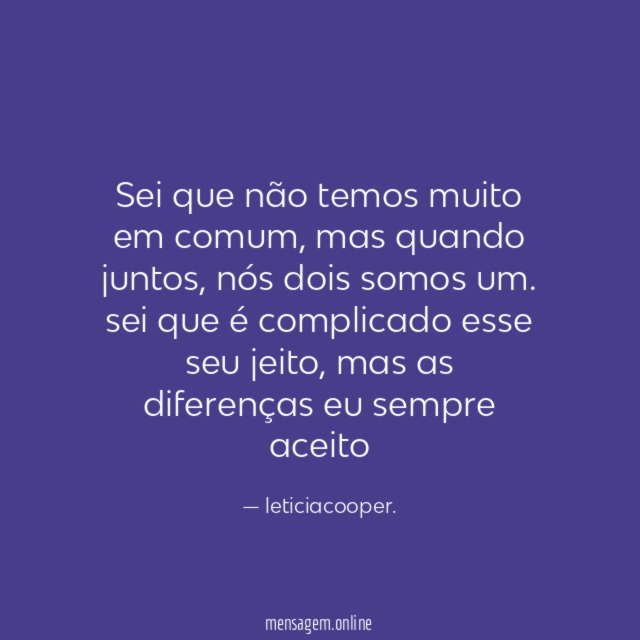 sei que não temos muito em comum