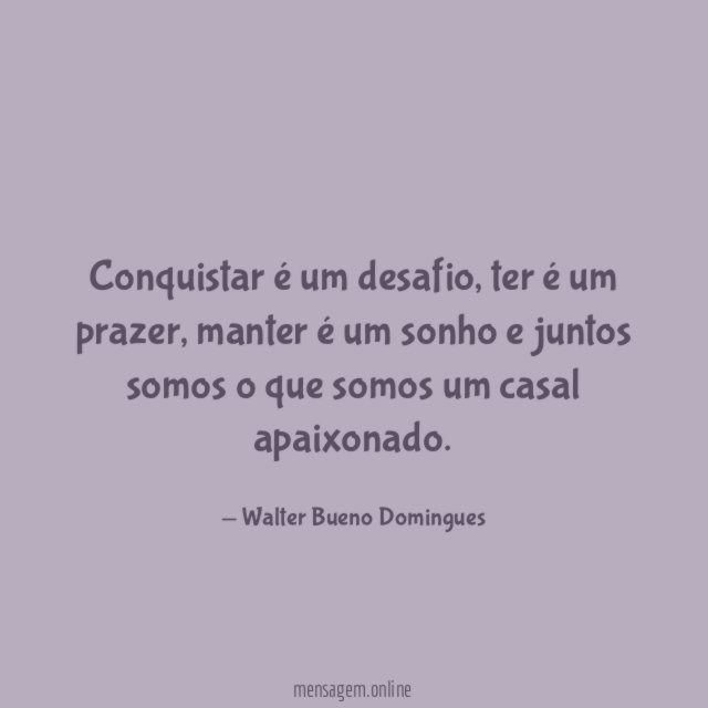 Conquistar é um desafio