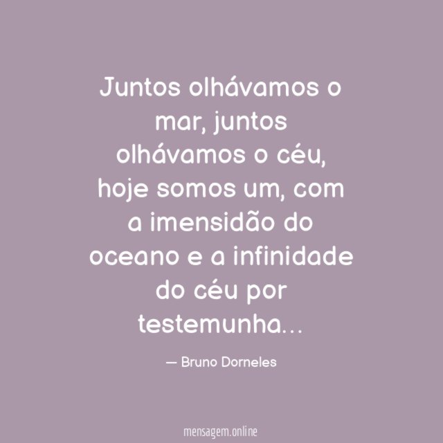 Juntos olhávamos o mar