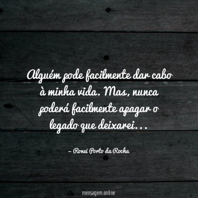 Alguém pode facilmente dar cabo à minha vida