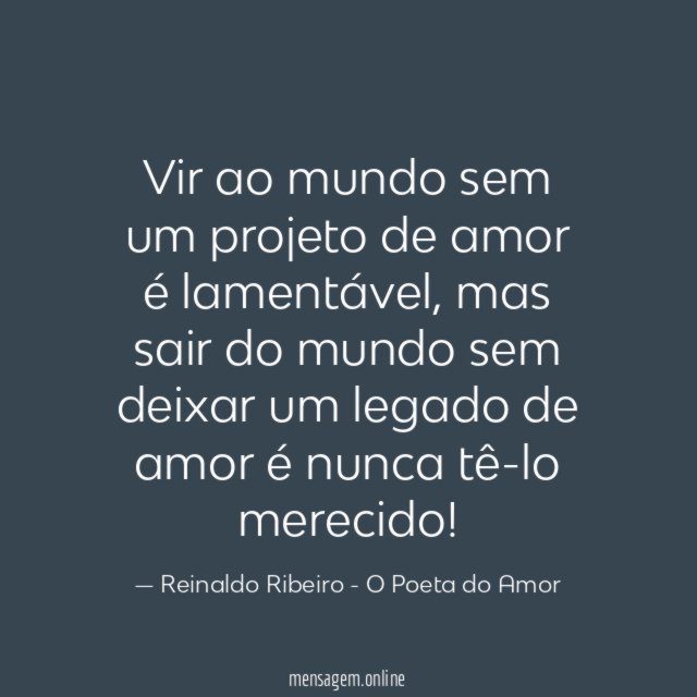 Vir ao mundo sem um projeto de amor é lamentável