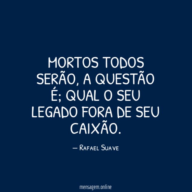 Mortos todos serão