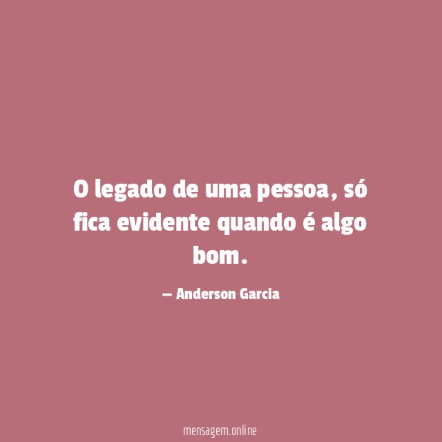 O legado de uma pessoa
