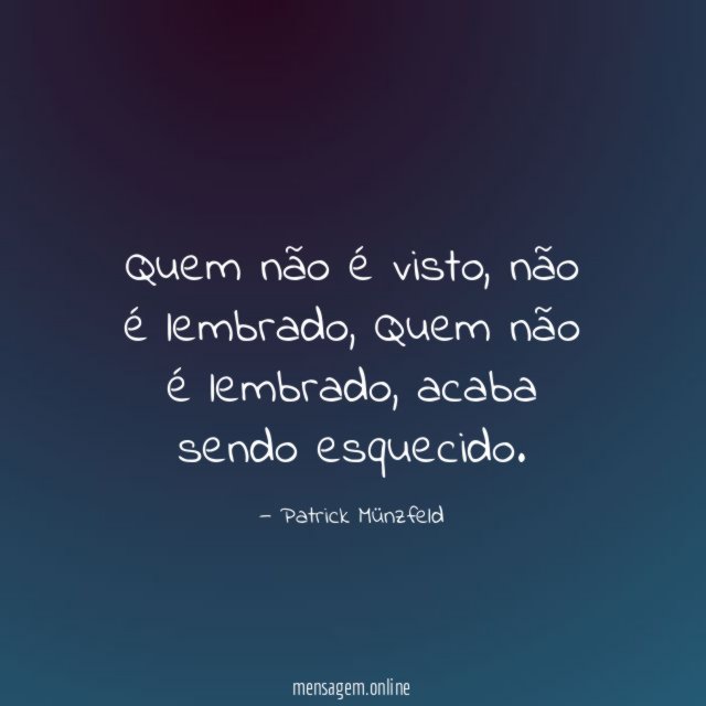 Quem não é visto