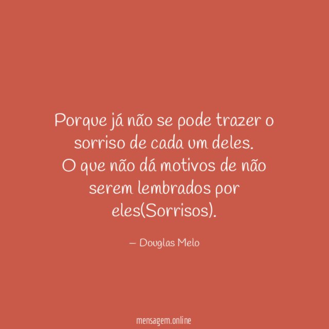 Porque já não se pode trazer o sorriso
