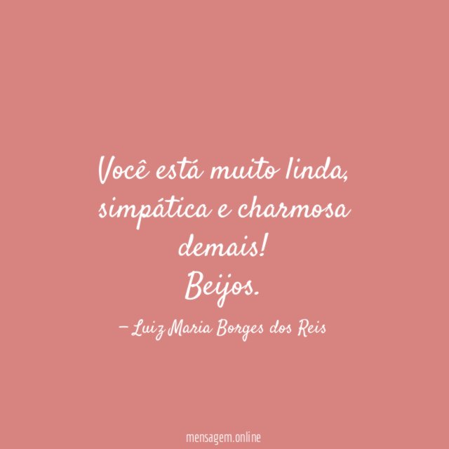 Você está muito linda