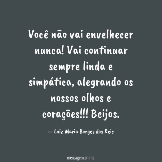 Você não vai envelhecer nunca