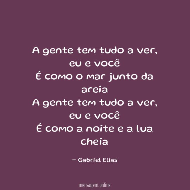 A gente tem tudo a ver