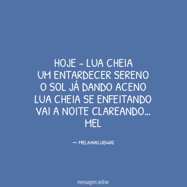 HOJE - LUA CHEIA