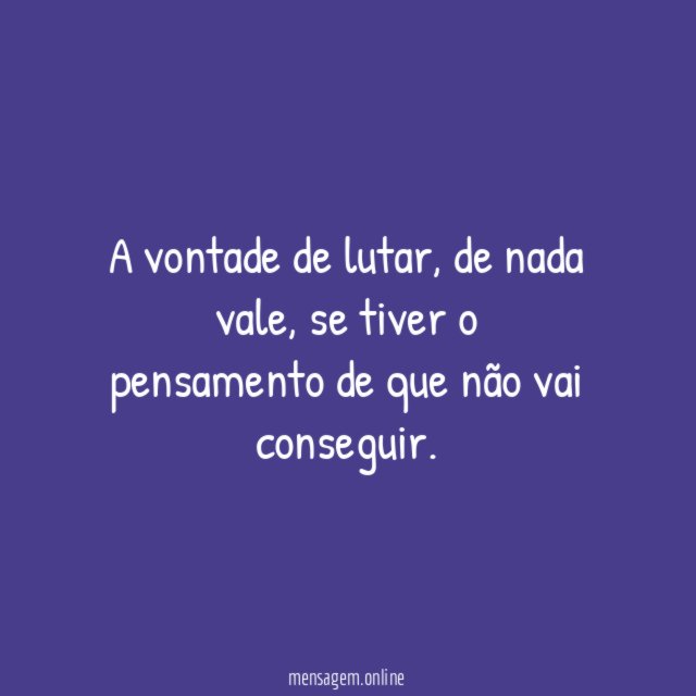 A vontade de lutar