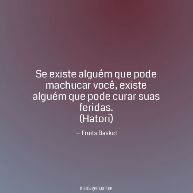 Se existe alguém que pode machucar você