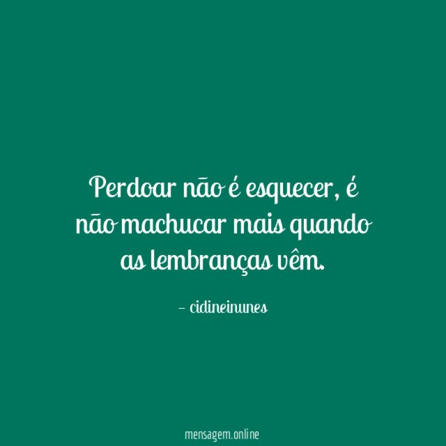 Perdoar não é esquecer