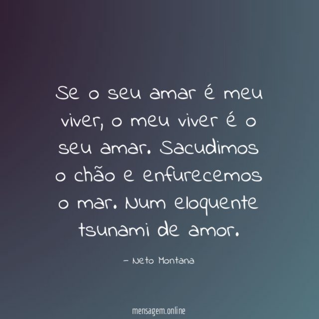 Se o seu amar é meu viver