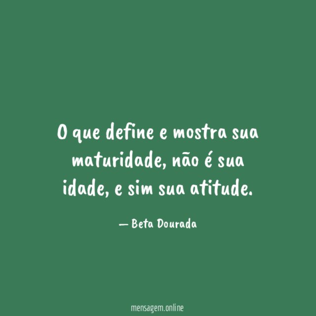 O que define e mostra sua maturidade