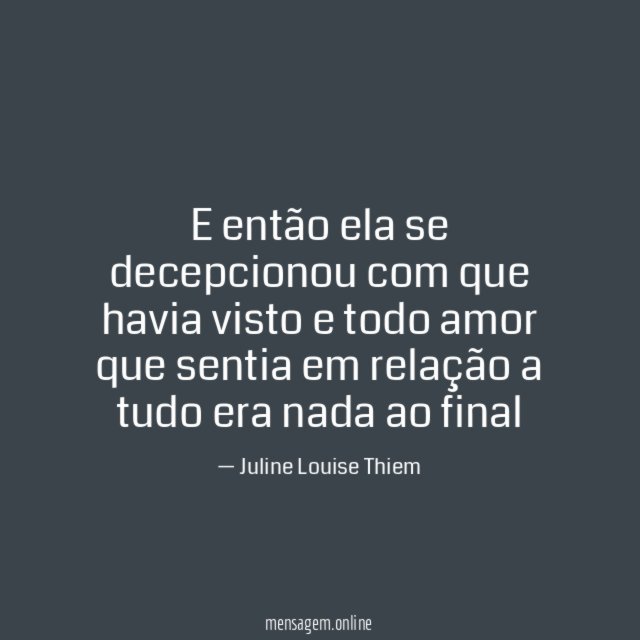 E então ela se decepcionou com que havia