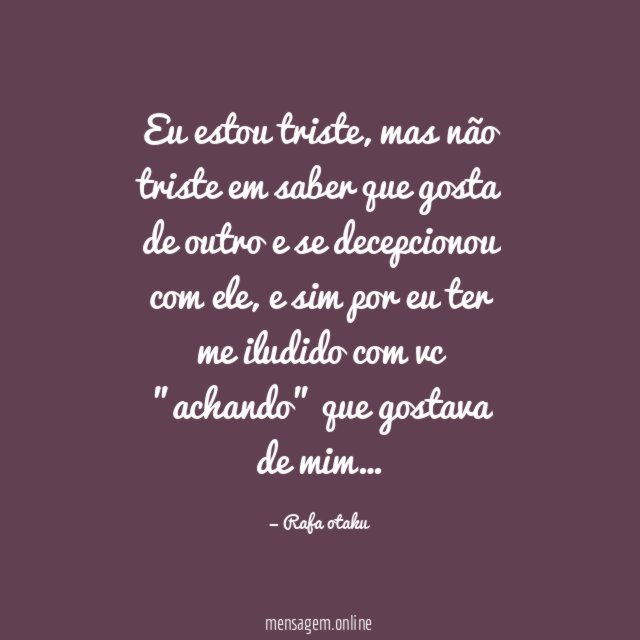 Eu estou triste