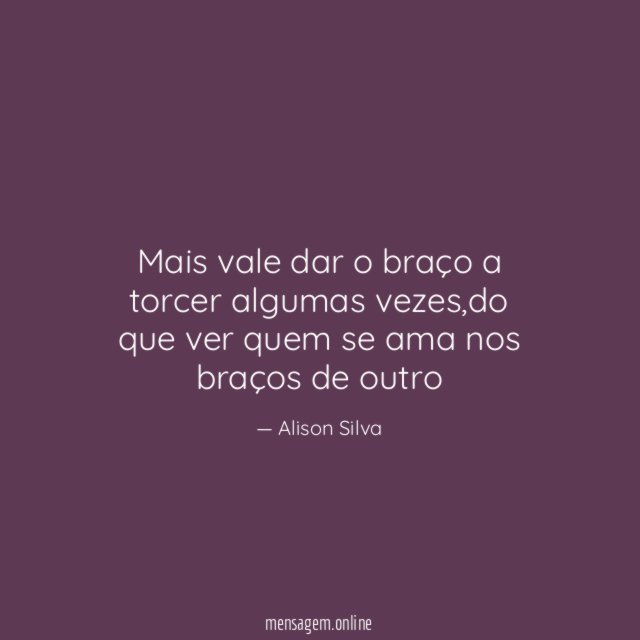 Mais vale dar o braço a torcer algumas vezes
