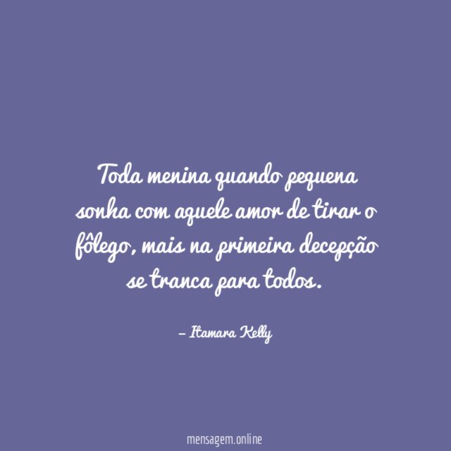 Toda menina quando pequena sonha com aquele amor