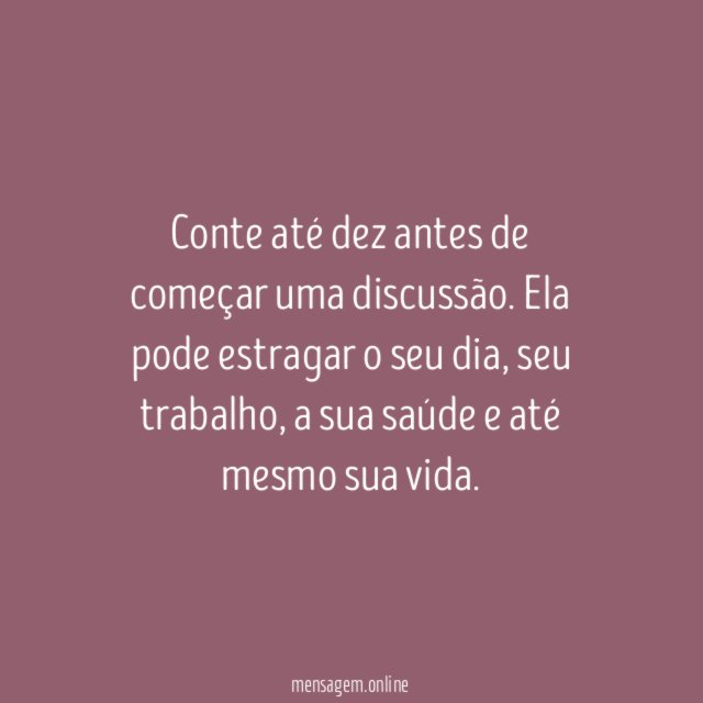 Conte até dez antes de começar uma discussão