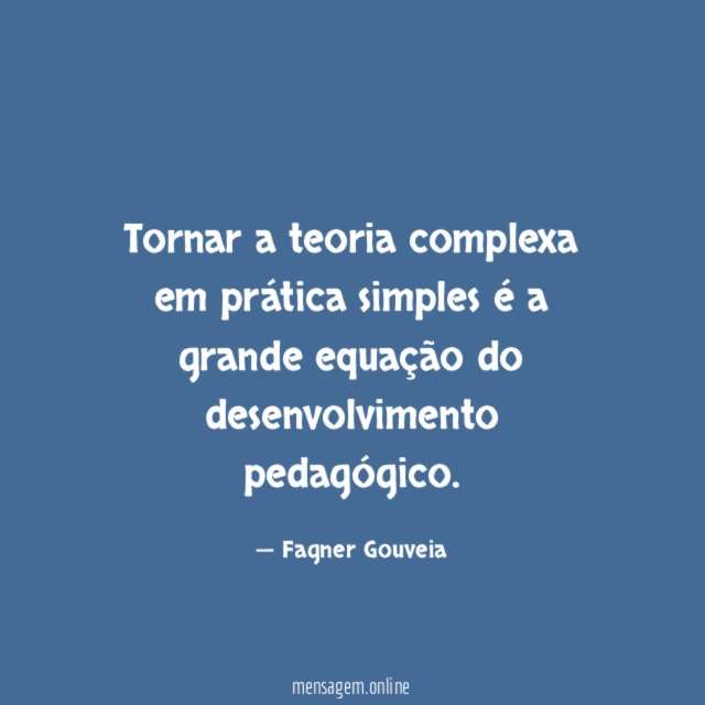 Tornar a teoria complexa em prática simples é