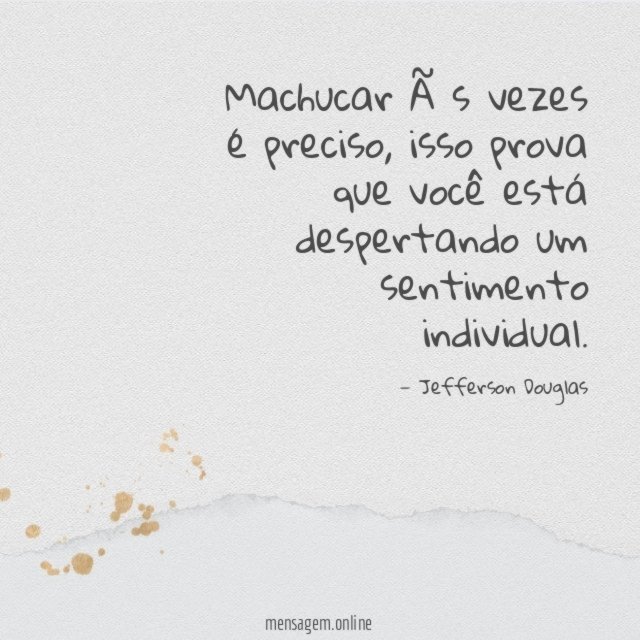 Machucar às vezes é preciso