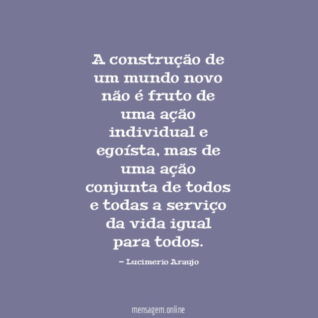 A construção de um mundo novo não é