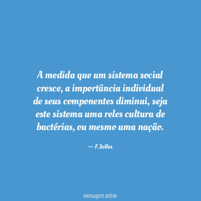 A medida que um sistema social cresce