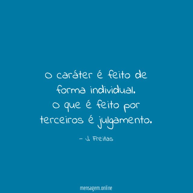 O caráter é feito de forma individual