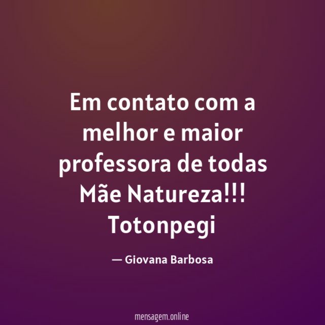 Em contato com a melhor e maior professora de