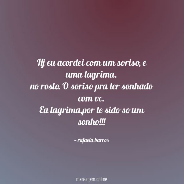 Hj eu acordei com um soriso
