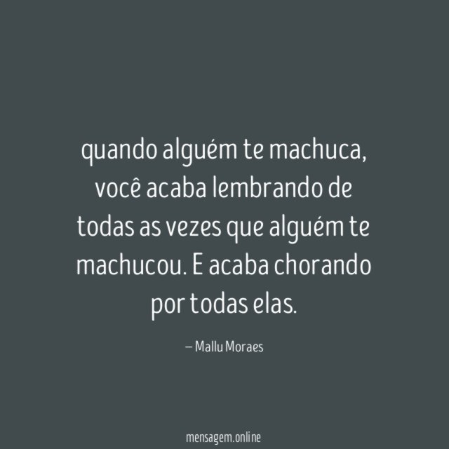 quando alguém te machuca