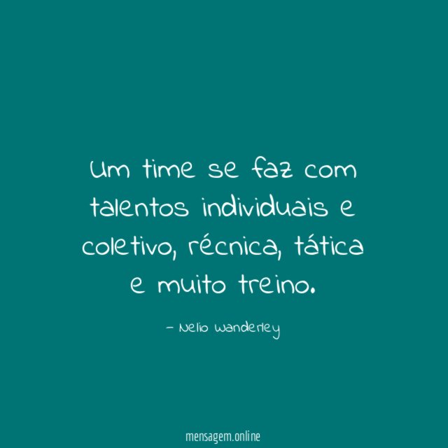 Um time se faz com talentos individuais e coletivo