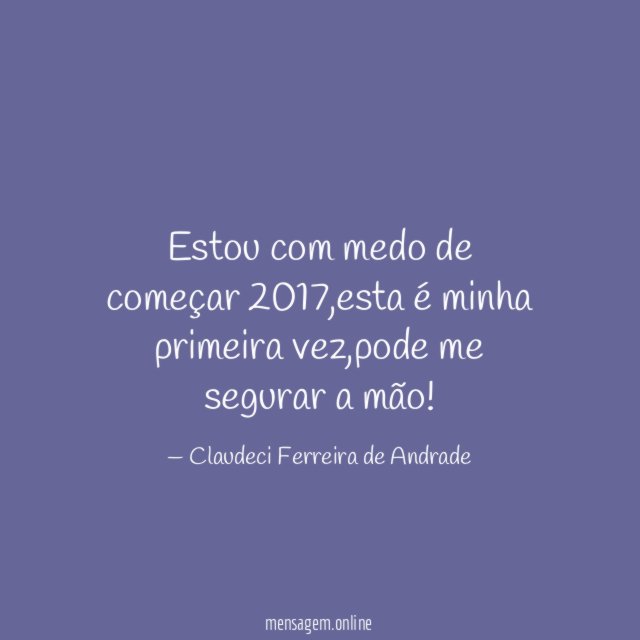 Estou com medo de começar 2017