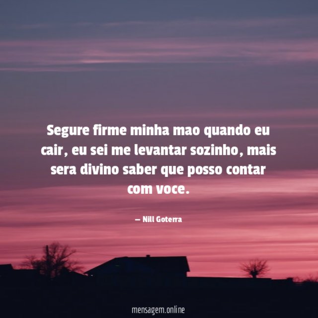 Segure firme minha mao quando eu cair
