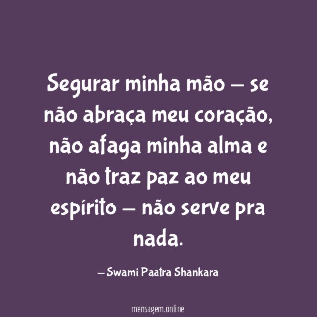 Segurar minha mão - se não abraça meu