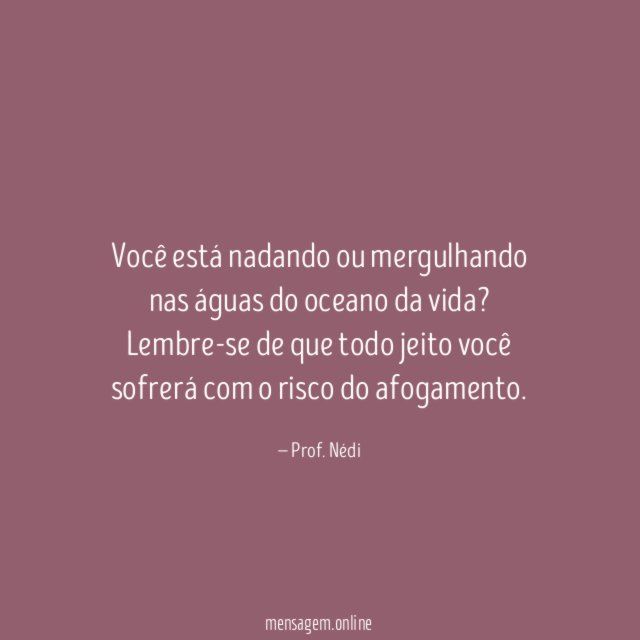 Você está nadando ou mergulhando nas águas do oceano da vida