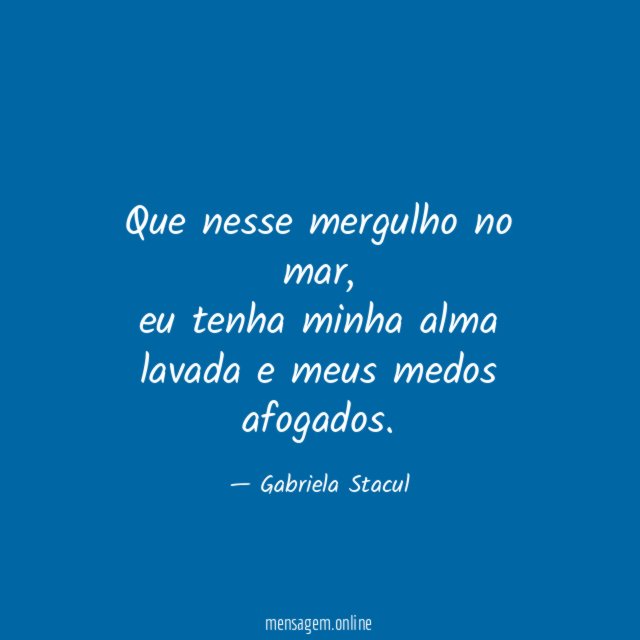 Que nesse mergulho no mar