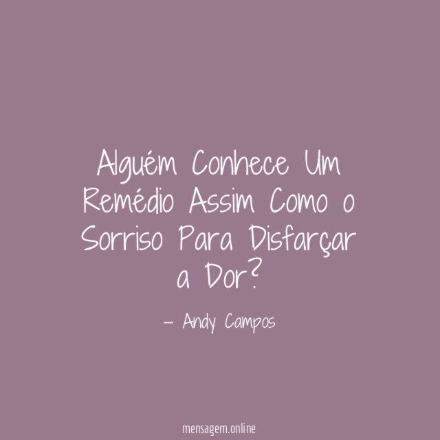 Alguém Conhece Um Remédio Assim Como o Sorriso