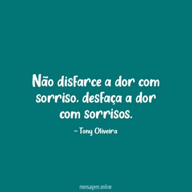 Não disfarce a dor com sorriso