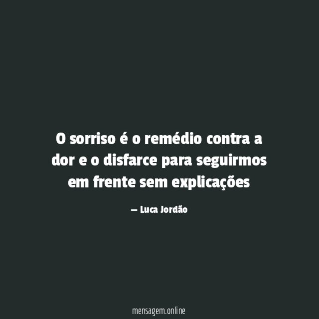 O sorriso é o remédio contra a dor