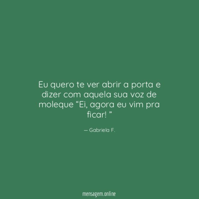Eu quero te ver abrir a porta