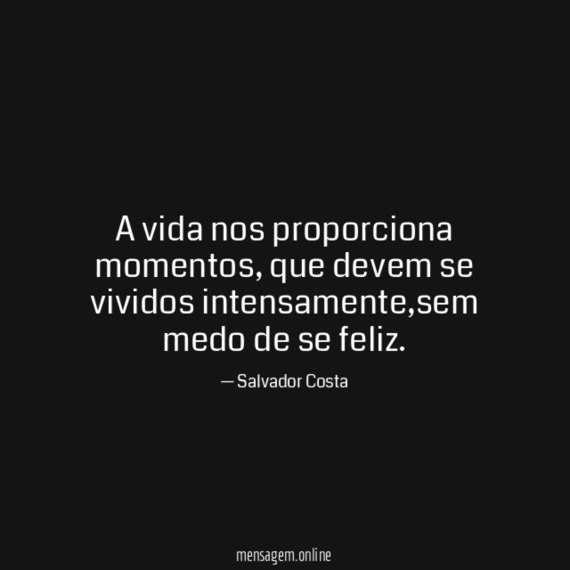 A vida nos proporciona momentos