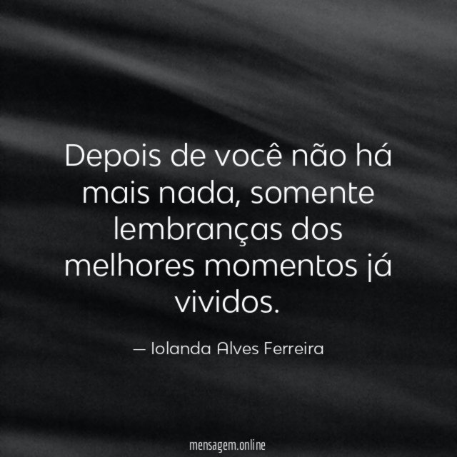 Depois de você não há mais nada