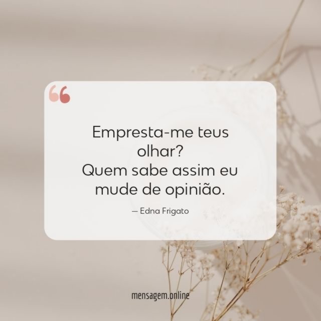 Empresta-me teus olhar