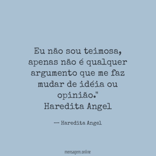 Eu não sou teimosa