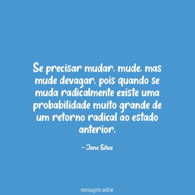 Se precisar mudar