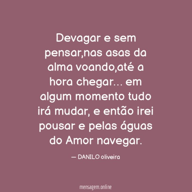 Devagar e sem pensar