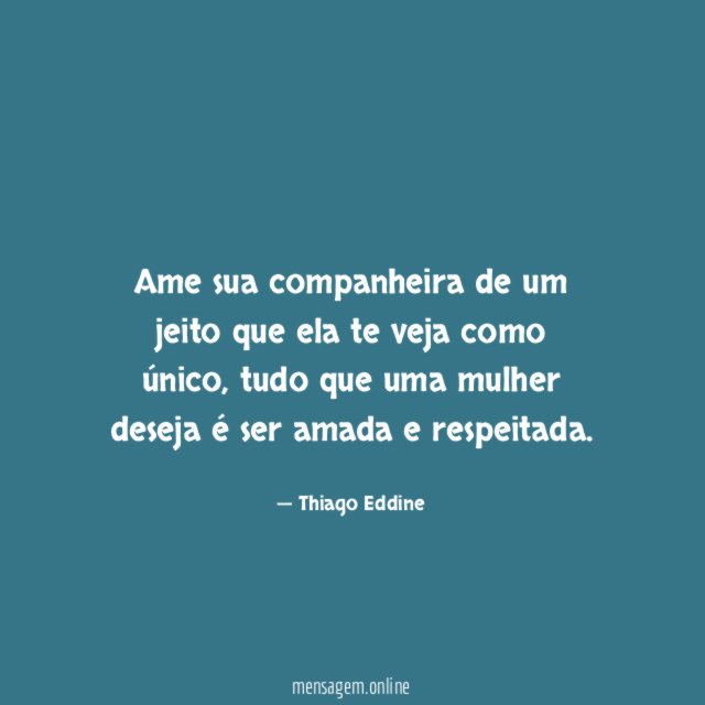 Ame sua companheira de um jeito que ela te veja como único