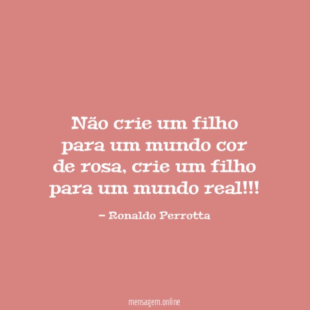 Não crie um filho para um mundo cor de rosa